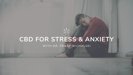 CBD for Stress & Anxiety